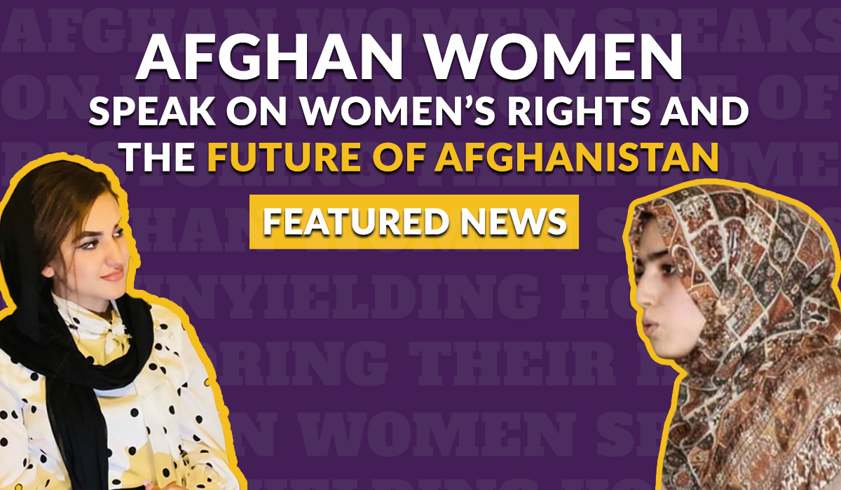 Afghan Women Speaks on Unyielding Hope of Restoring Their Homeland